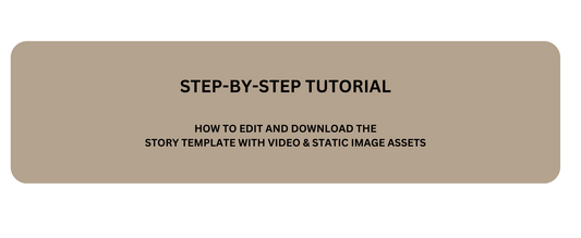TUTORIAL: Canva Story Template with Video and Static Images