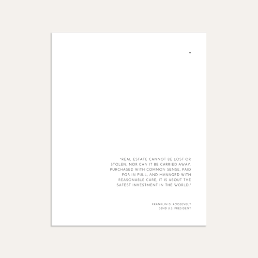 "Real estate cannot be lost or stolen, nor can it be carried away." (Graphite)