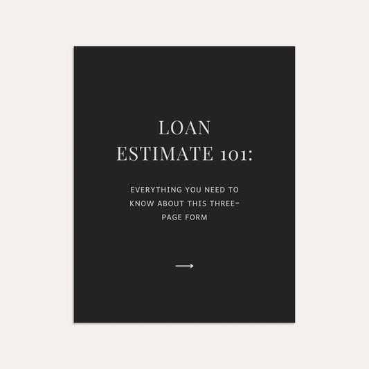 Loan Estimate 101 - Sage