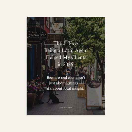 The 5 Ways Being a Local Agent Helped My Clients in 2025