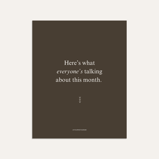 Here's what everyone's talking about this month