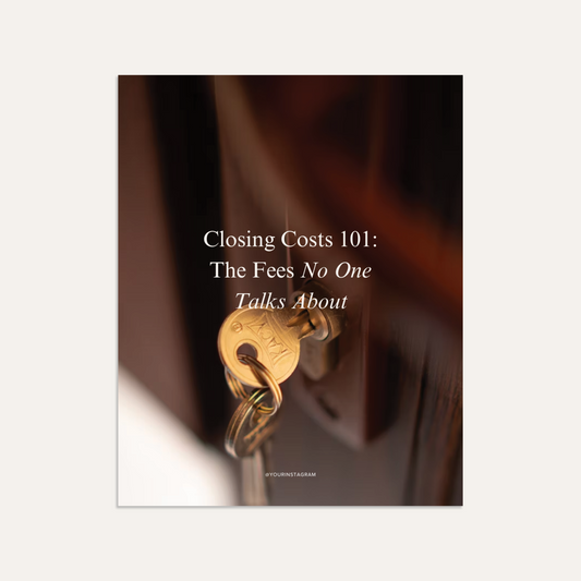 Closing Costs 101: The Fees No One Talks About