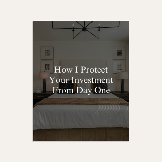 How I Protect Your Investment From Day One