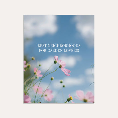 Best Neighborhoods for Garden Lovers!
